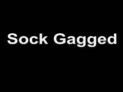 Sock Gagged